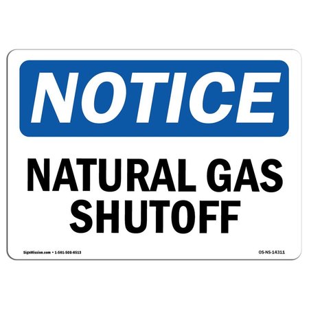 SIGNMISSION Safety Sign, OSHA Notice, 10" Height, 14" Width, Aluminum, Natural Gas Shutoff Sign, Landscape OS-NS-A-1014-L-14311